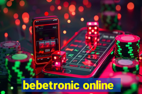 bebetronic online